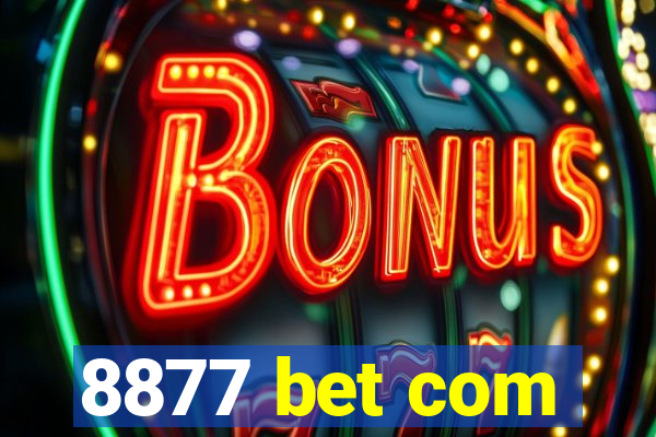 8877 bet com